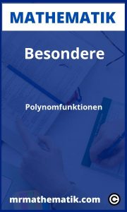 Besondere Polynomfunktionen | Aufgaben und Übungen mit Lösungen