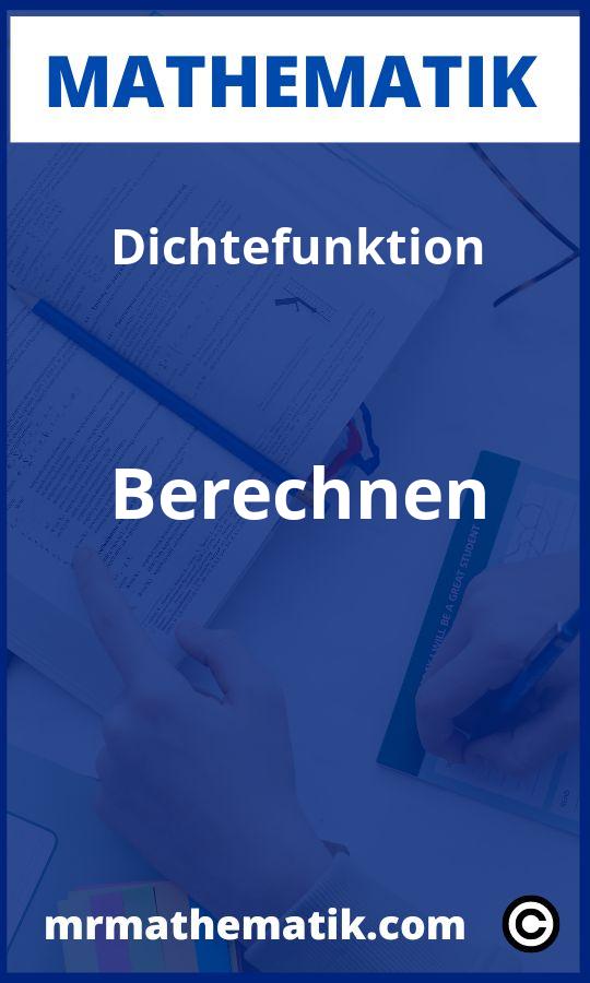 Dichtefunktion berechnen Aufgaben PDF