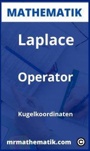 Laplace Operator Kugelkoordinaten | Aufgaben und Übungen mit Lösungen