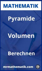 Pyramide Volumen berechnen | Übungen und Aufgaben mit Lösungen