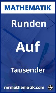 Runden auf Tausender | Übungen und Aufgaben mit Lösungen