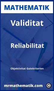 Validität Reliabilität Objektivität Gütekriterien | Übungen und Aufgaben mit Lösungen